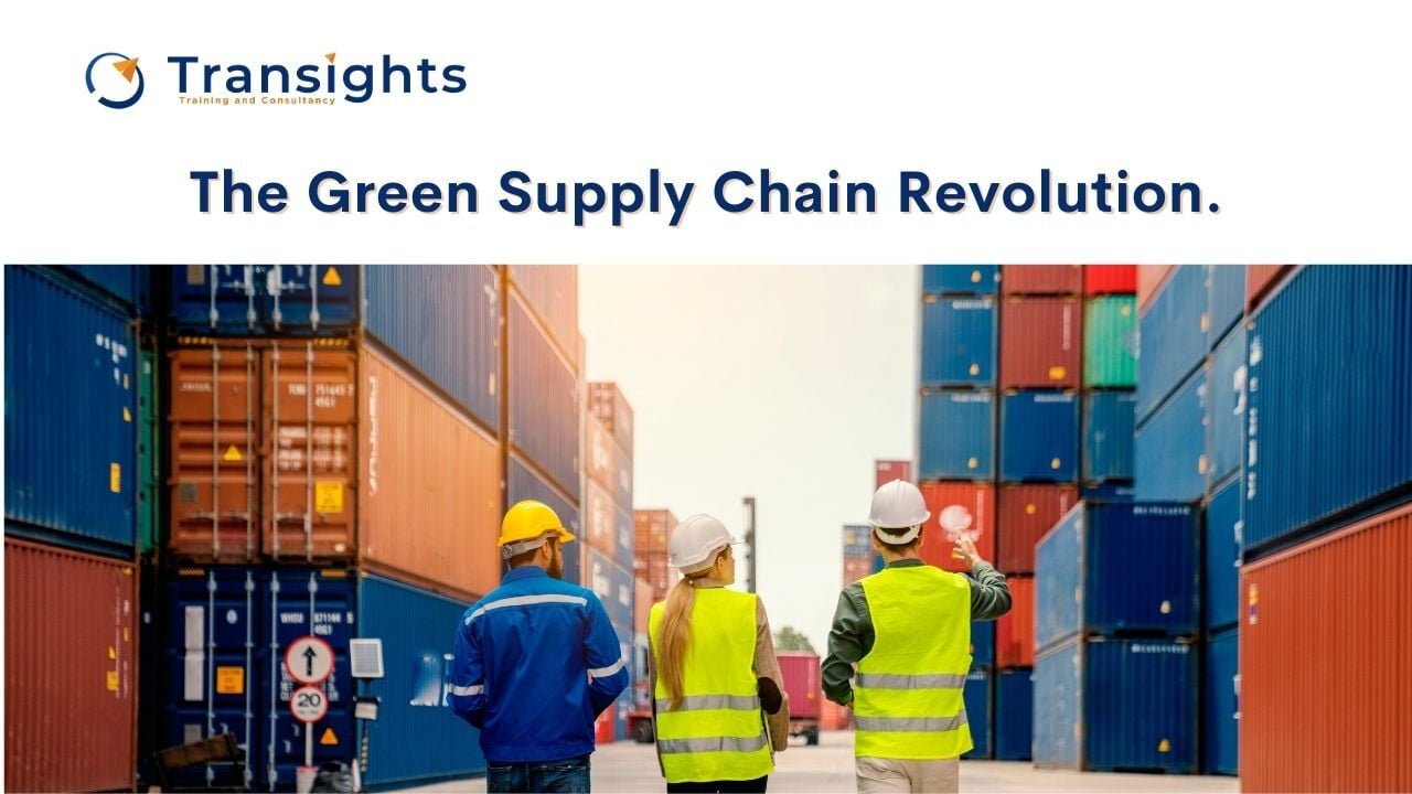 Navigating the Future: The Green Supply Chain Revolution